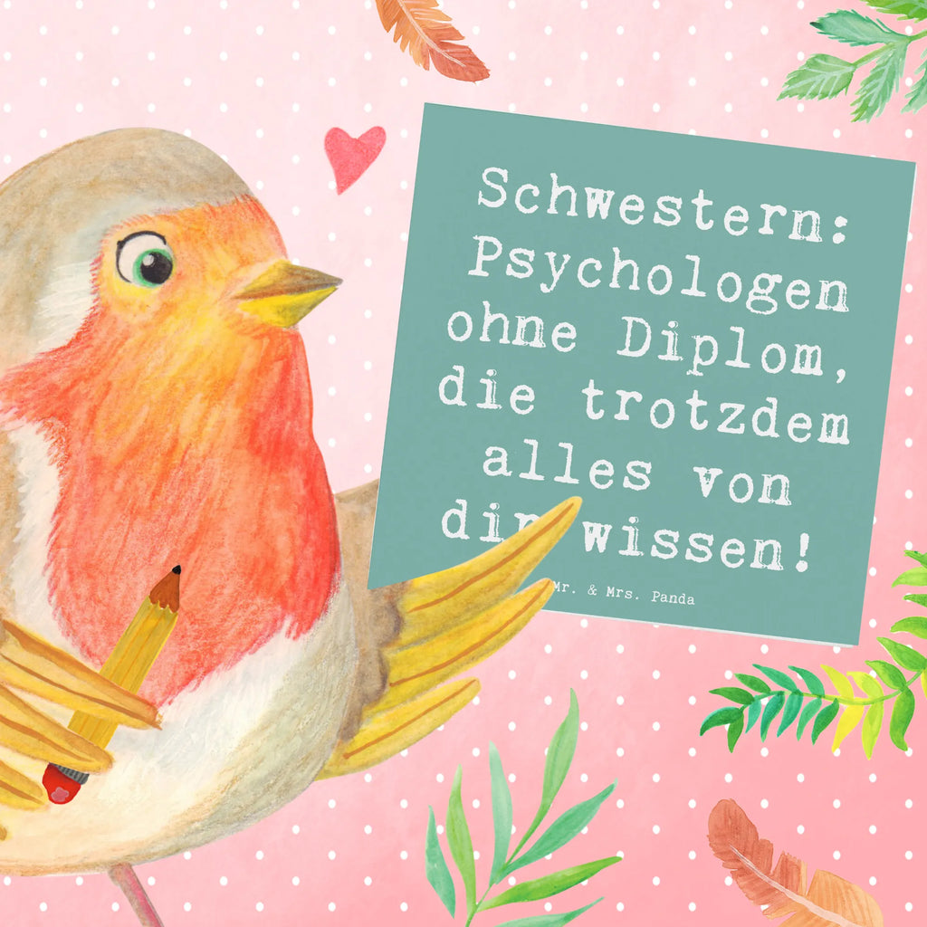 Deluxe Karte Spruch Schwestern Psychologen Grußkarte, Klappkarte, Hochzeitskarte, Karte, Geburtstagskarte, Hochwertige Klappkarte, Einladungskarte, Glückwunschkarte, Hochwertige Grußkarte, Familie, Vatertag, Muttertag, Bruder, Schwester, Mama, Papa, Oma, Opa