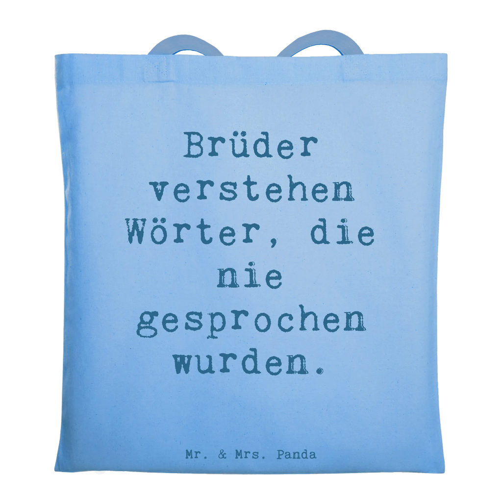 Tragetasche Spruch Bruderverständnis Beuteltasche, Beutel, Einkaufstasche, Jutebeutel, Stoffbeutel, Tasche, Shopper, Umhängetasche, Strandtasche, Schultertasche, Stofftasche, Tragetasche, Badetasche, Jutetasche, Einkaufstüte, Laptoptasche, Familie, Vatertag, Muttertag, Bruder, Schwester, Mama, Papa, Oma, Opa