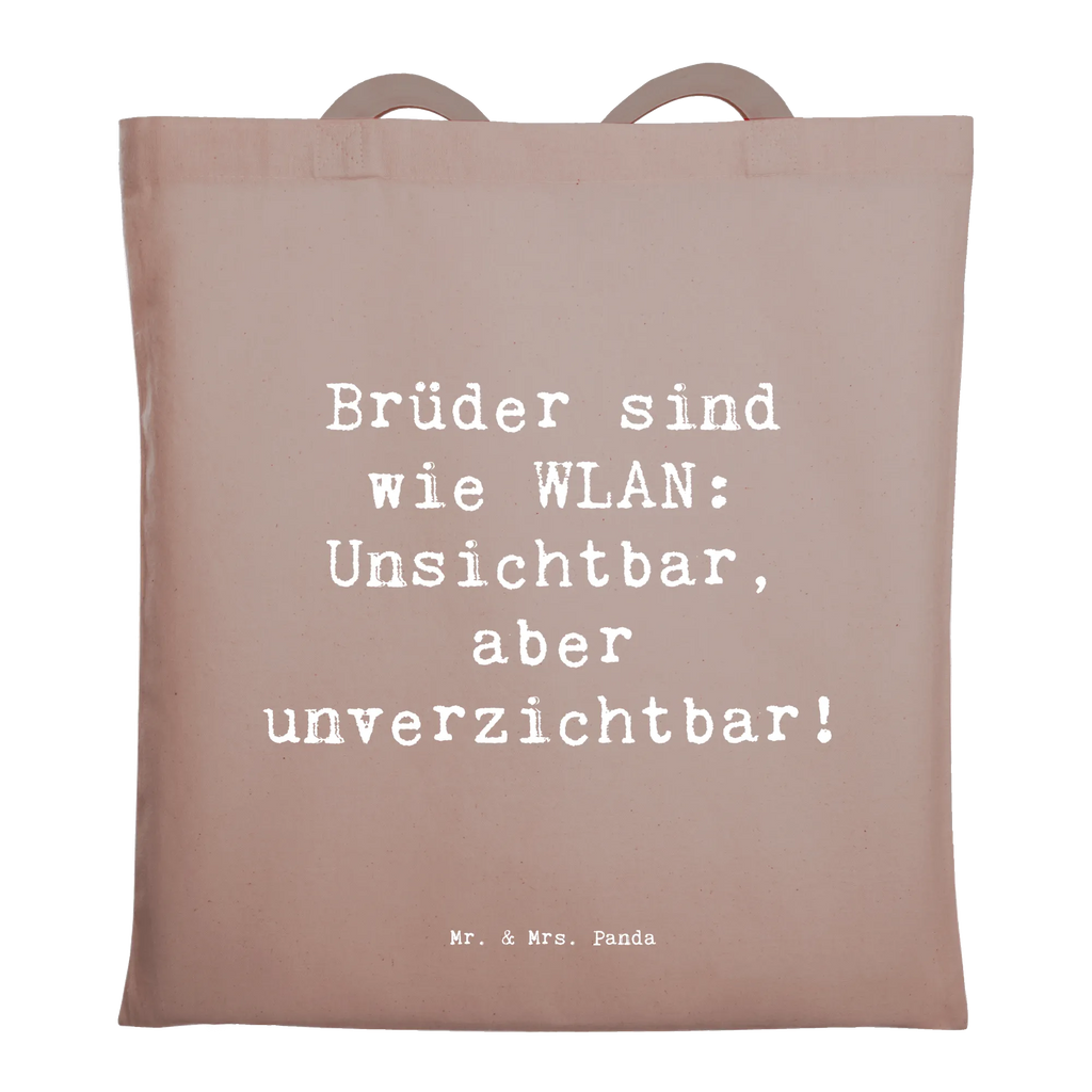 Tragetasche Spruch Brüder sind wie WLAN: Unsichtbar, aber unverzichtbar! Beuteltasche, Beutel, Einkaufstasche, Jutebeutel, Stoffbeutel, Tasche, Shopper, Umhängetasche, Strandtasche, Schultertasche, Stofftasche, Tragetasche, Badetasche, Jutetasche, Einkaufstüte, Laptoptasche, Familie, Vatertag, Muttertag, Bruder, Schwester, Mama, Papa, Oma, Opa