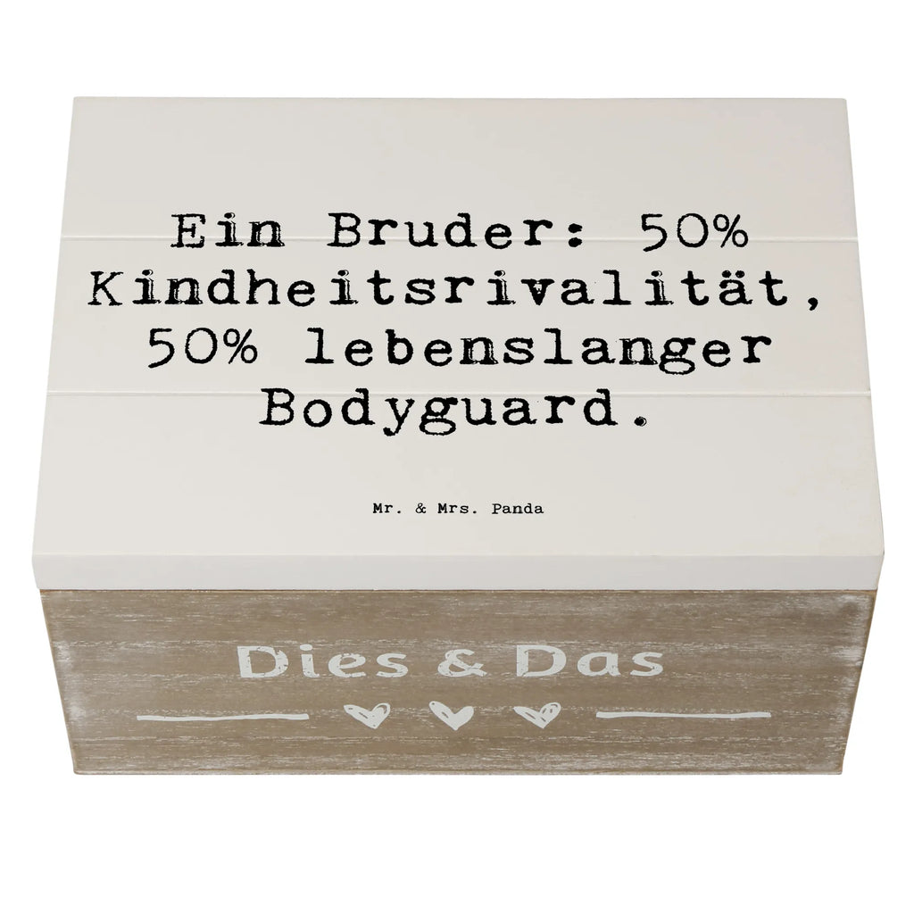Wooden chest Saying Ein Bruder: 50% Kindheitsrivalität, 50% lebenslanger Bodyguard. Aufbewahrungsbox, Geschenkbox, Holzkiste, Erinnerungsbox, Schatulle, Erinnerungskiste, Schatzkiste, XXL, Dekokiste, Truhe, Kiste, Geschenkdose, Familie, Vatertag, Muttertag, Bruder, Schwester, Mama, Papa, Oma, Opa