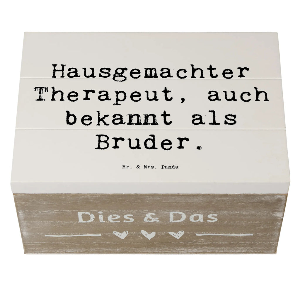 Wooden chest Saying Hausgemachter Therapeut, auch bekannt als Bruder. Erinnerungsbox, Kiste, Schatzkiste, Dekokiste, Aufbewahrungsbox, XXL, Holzkiste, Schatulle, Truhe, Geschenkbox, Erinnerungskiste, Geschenkdose, Familie, Vatertag, Muttertag, Bruder, Schwester, Mama, Papa, Oma, Opa