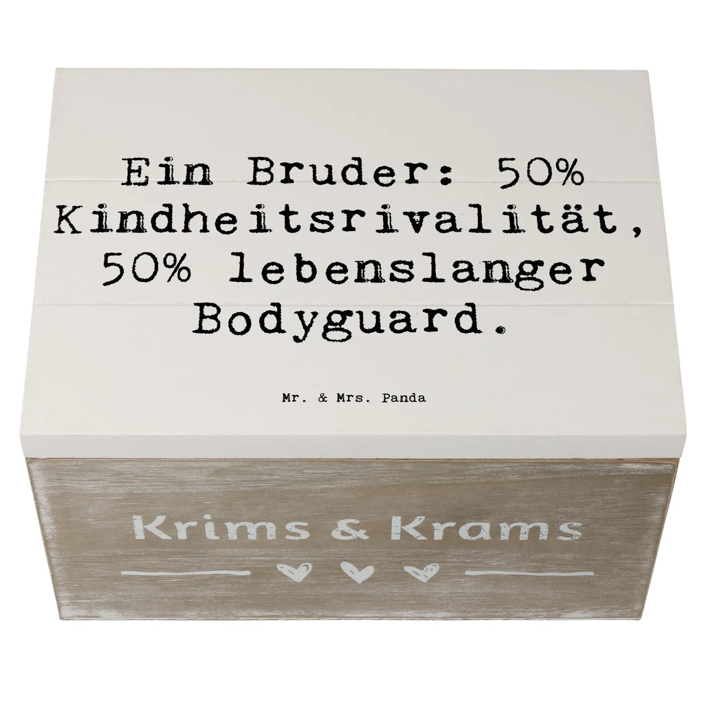 Wooden chest Saying Ein Bruder: 50% Kindheitsrivalität, 50% lebenslanger Bodyguard. Aufbewahrungsbox, Geschenkbox, Holzkiste, Erinnerungsbox, Schatulle, Erinnerungskiste, Schatzkiste, XXL, Dekokiste, Truhe, Kiste, Geschenkdose, Familie, Vatertag, Muttertag, Bruder, Schwester, Mama, Papa, Oma, Opa