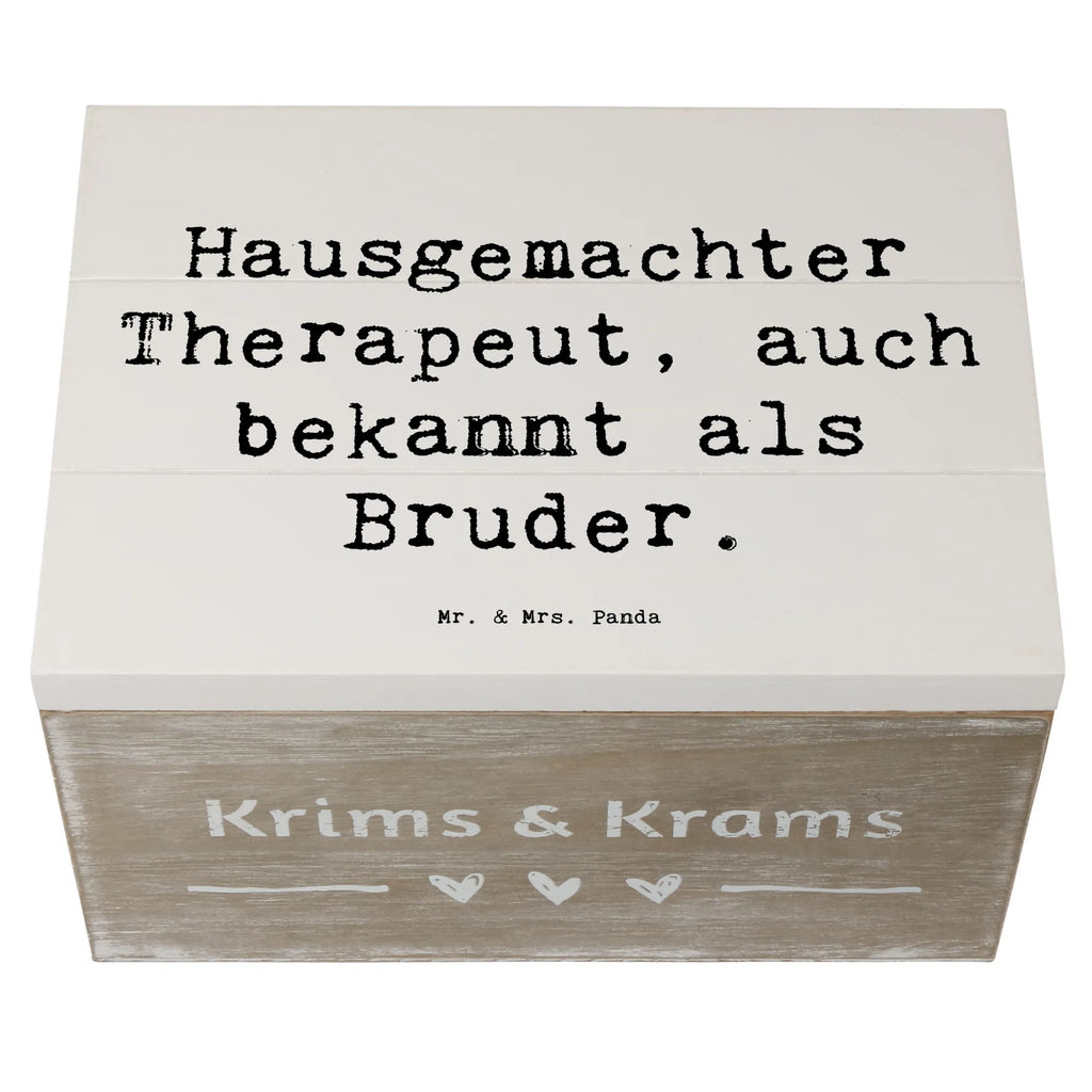 Wooden chest Saying Hausgemachter Therapeut, auch bekannt als Bruder. Erinnerungsbox, Kiste, Schatzkiste, Dekokiste, Aufbewahrungsbox, XXL, Holzkiste, Schatulle, Truhe, Geschenkbox, Erinnerungskiste, Geschenkdose, Familie, Vatertag, Muttertag, Bruder, Schwester, Mama, Papa, Oma, Opa