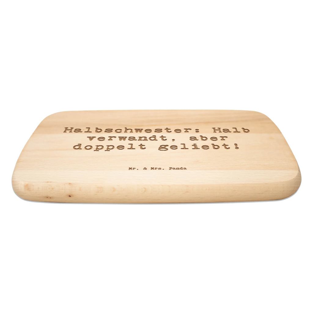 Serving board Saying Halbschwester: Halb verwandt, aber doppelt geliebt! breakfast board, cutting board, Board, Family, Father's Day, Mother's Day, brother, sister, Mom, Dad
