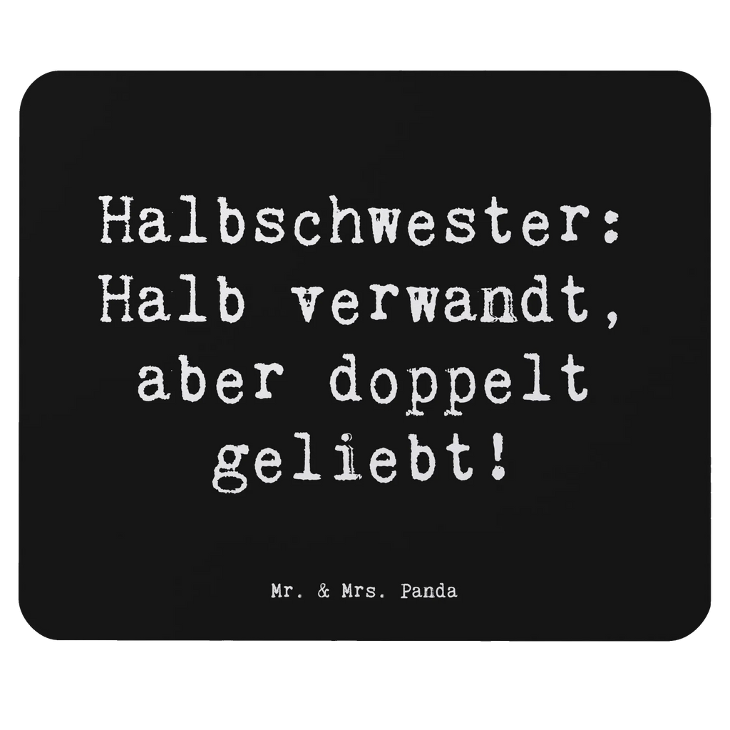 Mouse mat Saying Halbschwester: Halb verwandt, aber doppelt geliebt! Einzigartiges Mauspad, Mousepad, PC Zubehör, Büroausstattung, Mausunterlage, Mauspad, Arbeitszimmer, Mauspad Büro, Computer zubehör, Designer Mauspad, Familie, Vatertag, Muttertag, Bruder, Schwester, Mama, Papa, Oma, Opa