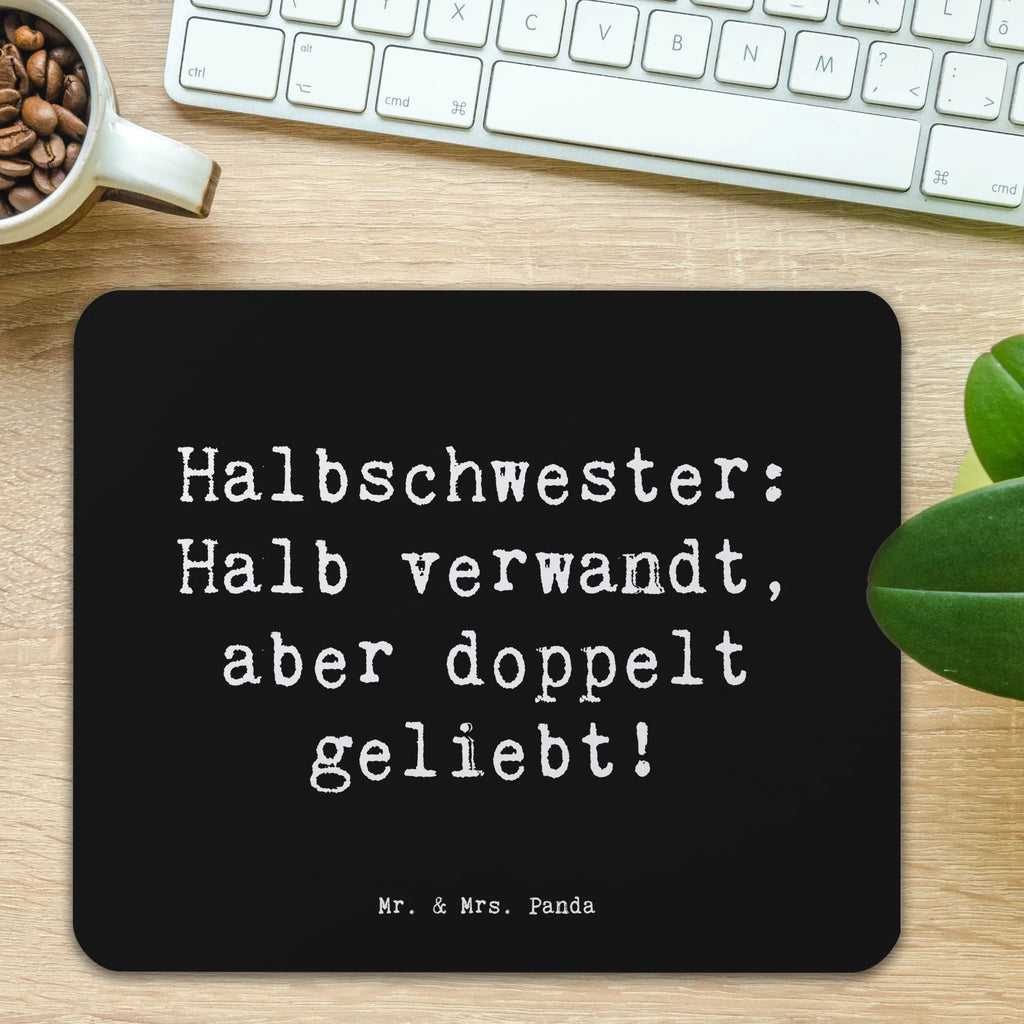 Mouse mat Saying Halbschwester: Halb verwandt, aber doppelt geliebt! Einzigartiges Mauspad, Mousepad, PC Zubehör, Büroausstattung, Mausunterlage, Mauspad, Arbeitszimmer, Mauspad Büro, Computer zubehör, Designer Mauspad, Familie, Vatertag, Muttertag, Bruder, Schwester, Mama, Papa, Oma, Opa