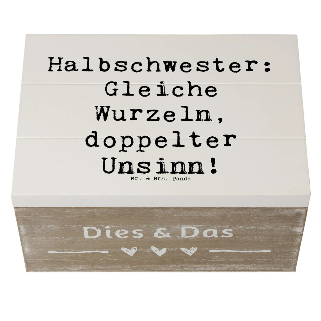 Holzkiste Spruch Halbschwester Unsinn Holzkiste, Schatzkiste, XXL, Aufbewahrungsbox, Erinnerungskiste, Dekokiste, Schatulle, Kiste, Geschenkbox, Geschenkdose, Erinnerungsbox, Truhe, Familie, Vatertag, Muttertag, Bruder, Schwester, Mama, Papa, Oma, Opa