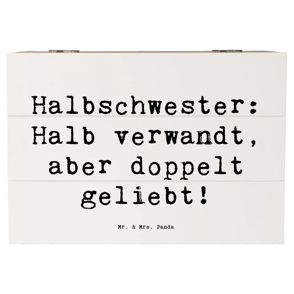 Holzkiste Spruch Liebe Halbschwester Schatzkiste, Aufbewahrungsbox, Geschenkbox, Kiste, Schatulle, XXL, Erinnerungsbox, Truhe, Erinnerungskiste, Dekokiste, Holzkiste, Geschenkdose, Familie, Vatertag, Muttertag, Bruder, Schwester, Mama, Papa, Oma, Opa