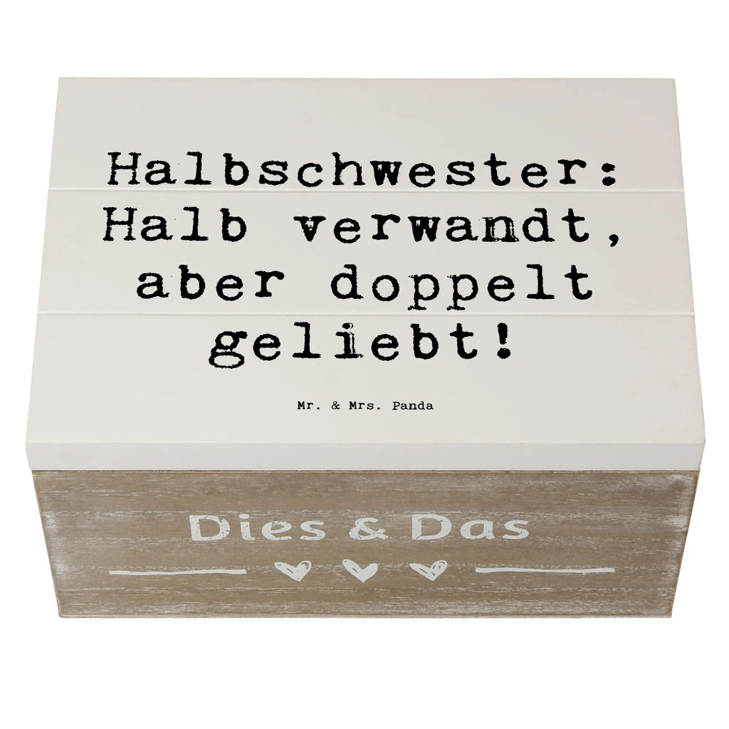 Holzkiste Spruch Liebe Halbschwester Schatzkiste, Aufbewahrungsbox, Geschenkbox, Kiste, Schatulle, XXL, Erinnerungsbox, Truhe, Erinnerungskiste, Dekokiste, Holzkiste, Geschenkdose, Familie, Vatertag, Muttertag, Bruder, Schwester, Mama, Papa, Oma, Opa