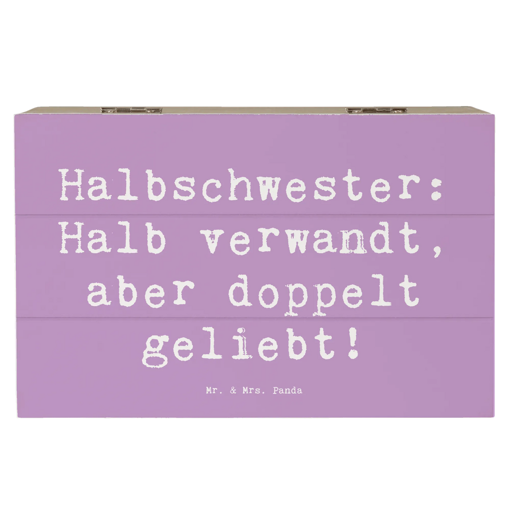 Holzkiste Spruch Liebe Halbschwester Schatzkiste, Aufbewahrungsbox, Geschenkbox, Kiste, Schatulle, XXL, Erinnerungsbox, Truhe, Erinnerungskiste, Dekokiste, Holzkiste, Geschenkdose, Familie, Vatertag, Muttertag, Bruder, Schwester, Mama, Papa, Oma, Opa