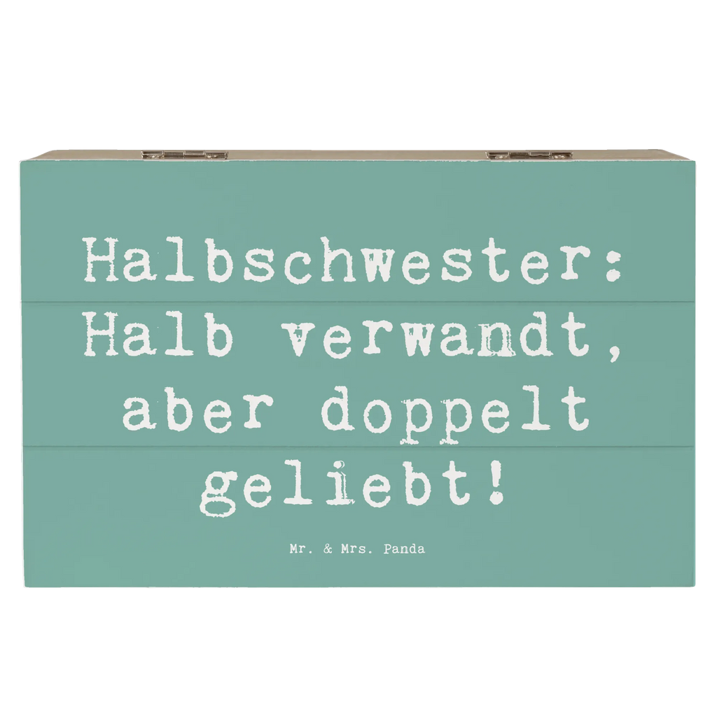 Holzkiste Spruch Liebe Halbschwester Schatzkiste, Aufbewahrungsbox, Geschenkbox, Kiste, Schatulle, XXL, Erinnerungsbox, Truhe, Erinnerungskiste, Dekokiste, Holzkiste, Geschenkdose, Familie, Vatertag, Muttertag, Bruder, Schwester, Mama, Papa, Oma, Opa