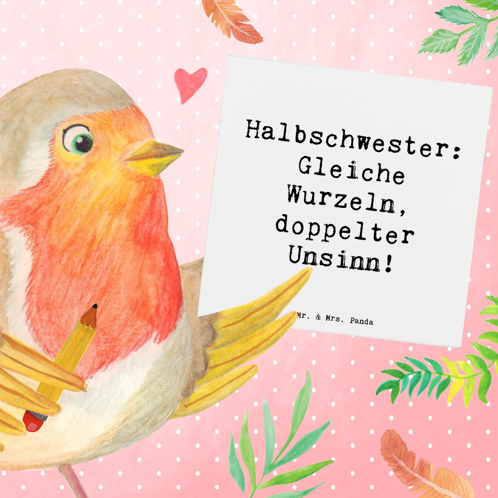 Deluxe Karte Spruch Halbschwester Unsinn Hochzeitskarte, Glückwunschkarte, Klappkarte, Grußkarte, Karte, Hochwertige Klappkarte, Einladungskarte, Hochwertige Grußkarte, Geburtstagskarte, Familie, Vatertag, Muttertag, Bruder, Schwester, Mama, Papa, Oma, Opa