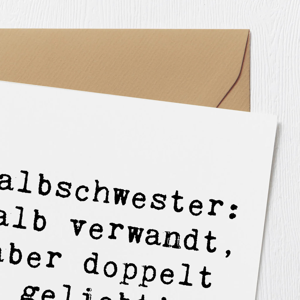 Deluxe Karte Spruch Liebe Halbschwester Hochwertige Klappkarte, Glückwunschkarte, Hochzeitskarte, Karte, Grußkarte, Einladungskarte, Hochwertige Grußkarte, Klappkarte, Geburtstagskarte, Familie, Vatertag, Muttertag, Bruder, Schwester, Mama, Papa, Oma, Opa