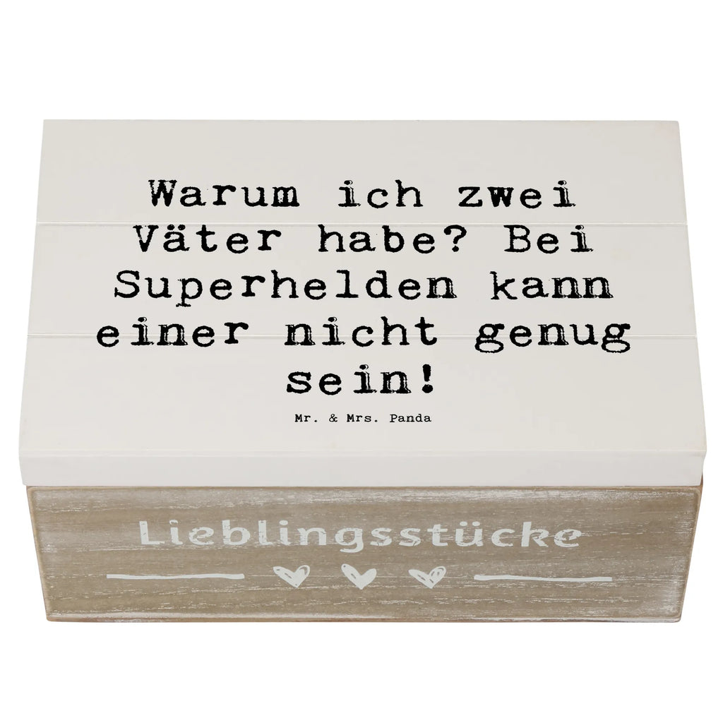 Wooden chest Saying Warum ich zwei Väter habe? Bei Superhelden kann einer nicht genug sein! Geschenkdose, Holzkiste, Erinnerungsbox, XXL, Truhe, Aufbewahrungsbox, Schatzkiste, Geschenkbox, Schatulle, Kiste, Dekokiste, Erinnerungskiste, Familie, Vatertag, Muttertag, Bruder, Schwester, Mama, Papa, Oma, Opa