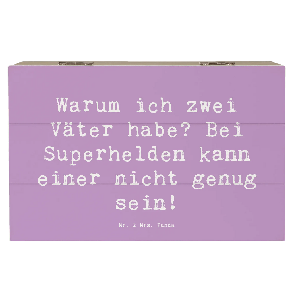 Wooden chest Saying Warum ich zwei Väter habe? Bei Superhelden kann einer nicht genug sein! Geschenkdose, Holzkiste, Erinnerungsbox, XXL, Truhe, Aufbewahrungsbox, Schatzkiste, Geschenkbox, Schatulle, Kiste, Dekokiste, Erinnerungskiste, Familie, Vatertag, Muttertag, Bruder, Schwester, Mama, Papa, Oma, Opa