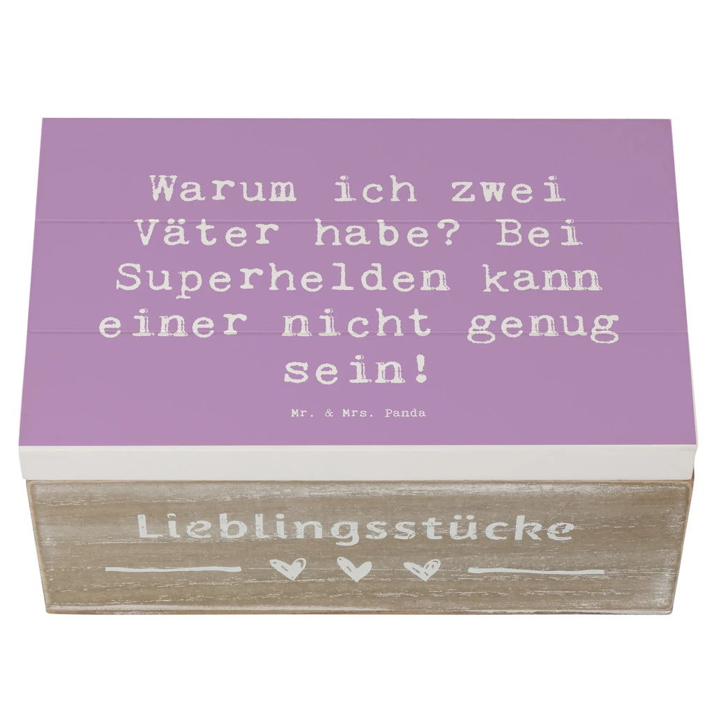 Wooden chest Saying Warum ich zwei Väter habe? Bei Superhelden kann einer nicht genug sein! Geschenkdose, Holzkiste, Erinnerungsbox, XXL, Truhe, Aufbewahrungsbox, Schatzkiste, Geschenkbox, Schatulle, Kiste, Dekokiste, Erinnerungskiste, Familie, Vatertag, Muttertag, Bruder, Schwester, Mama, Papa, Oma, Opa