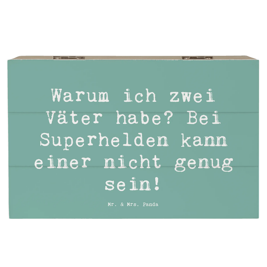 Wooden chest Saying Warum ich zwei Väter habe? Bei Superhelden kann einer nicht genug sein! Geschenkdose, Holzkiste, Erinnerungsbox, XXL, Truhe, Aufbewahrungsbox, Schatzkiste, Geschenkbox, Schatulle, Kiste, Dekokiste, Erinnerungskiste, Familie, Vatertag, Muttertag, Bruder, Schwester, Mama, Papa, Oma, Opa