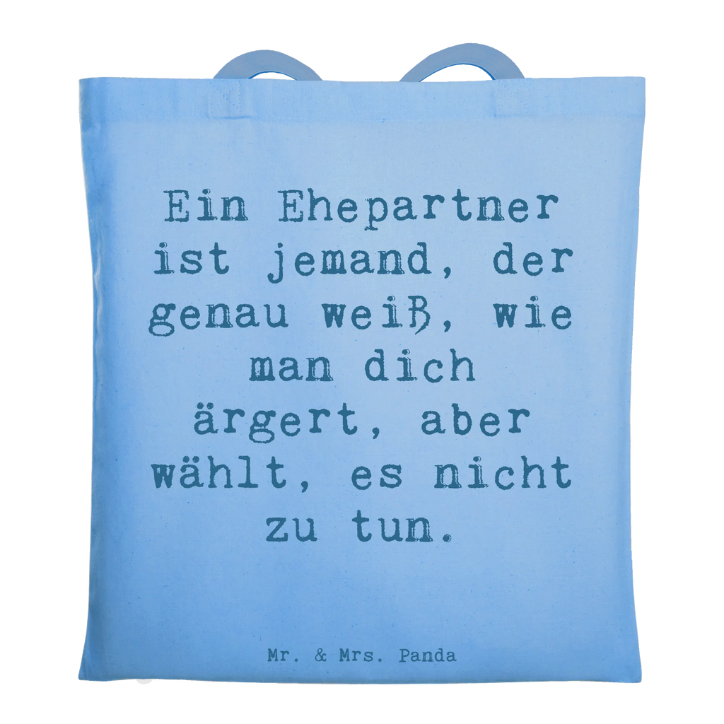 Tote bag Saying Ein Ehepartner ist jemand, der genau weiß, wie man dich ärgert, aber wählt, es nicht zu tun. Beuteltasche, Beutel, Einkaufstasche, Jutebeutel, Stoffbeutel, Tasche, Shopper, Umhängetasche, Strandtasche, Schultertasche, Stofftasche, Tragetasche, Badetasche, Jutetasche, Einkaufstüte, Laptoptasche, Familie, Vatertag, Muttertag, Bruder, Schwester, Mama, Papa, Oma, Opa