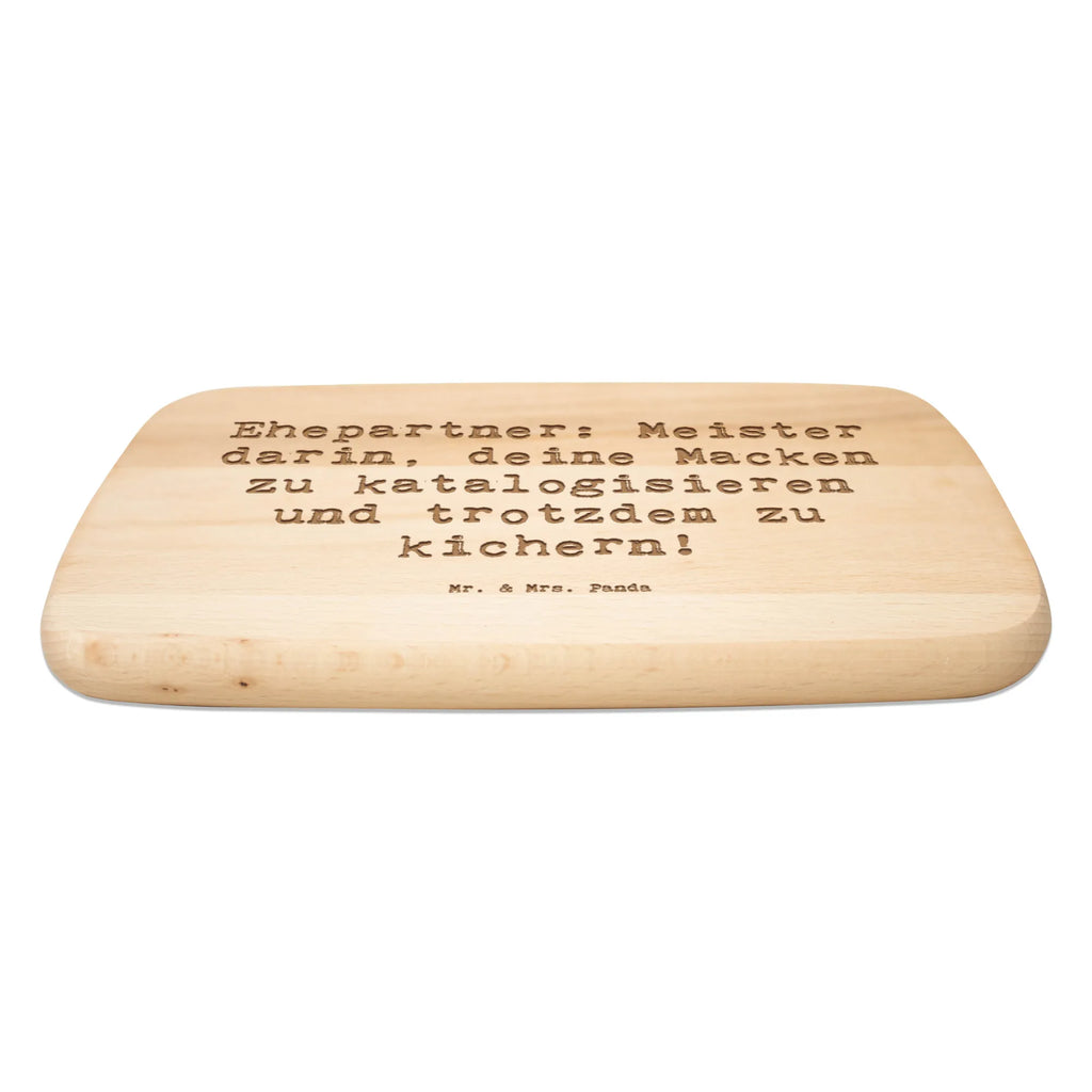 Serving board Saying Ehepartner: Meister darin, deine Macken zu katalogisieren und trotzdem zu kichern! cutting board, Board, breakfast board, Family, Father's Day, Mother's Day, brother, sister, Mom, Dad