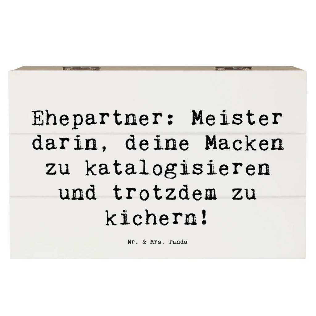 Wooden chest Saying Ehepartner: Meister darin, deine Macken zu katalogisieren und trotzdem zu kichern! Erinnerungsbox, Holzkiste, Schatulle, Aufbewahrungsbox, XXL, Geschenkbox, Truhe, Kiste, Dekokiste, Erinnerungskiste, Schatzkiste, Geschenkdose, Familie, Vatertag, Muttertag, Bruder, Schwester, Mama, Papa, Oma, Opa