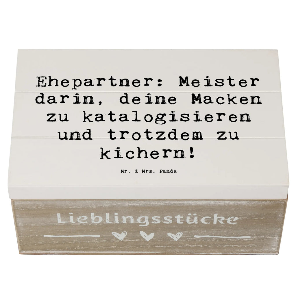 Wooden chest Saying Ehepartner: Meister darin, deine Macken zu katalogisieren und trotzdem zu kichern! Erinnerungsbox, Holzkiste, Schatulle, Aufbewahrungsbox, XXL, Geschenkbox, Truhe, Kiste, Dekokiste, Erinnerungskiste, Schatzkiste, Geschenkdose, Familie, Vatertag, Muttertag, Bruder, Schwester, Mama, Papa, Oma, Opa