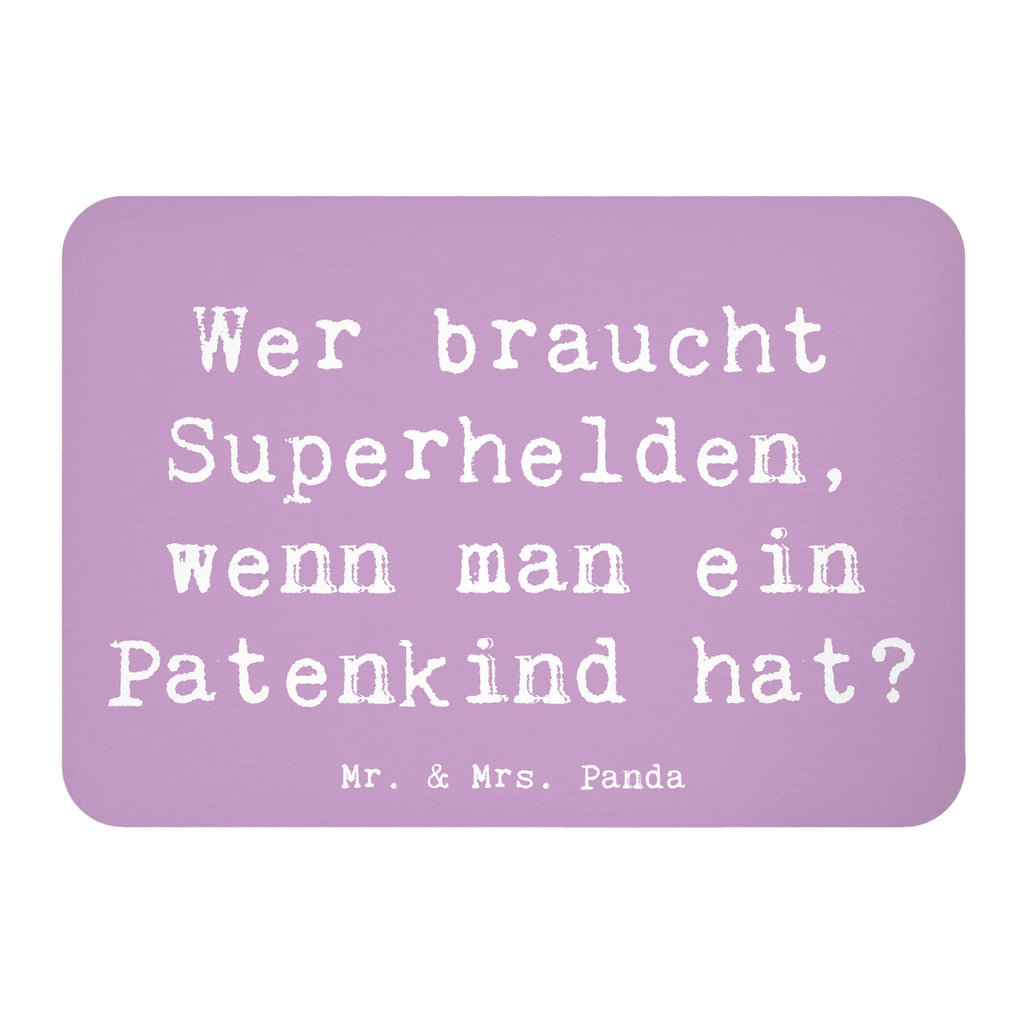 Magnet Saying Wer braucht Superhelden, wenn man ein Patenkind hat? Kühlschrankmagnet, Pinnwandmagnet, Souvenir Magnet, Motivmagnete, Dekomagnet, Whiteboard Magnet, Notiz Magnet, Kühlschrank Dekoration, Familie, Vatertag, Muttertag, Bruder, Schwester, Mama, Papa, Oma, Opa