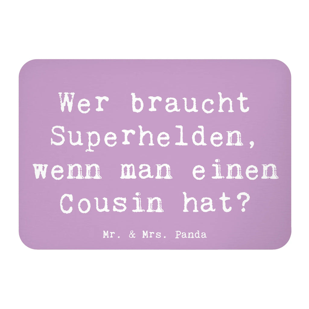 Magnet Saying Wer braucht Superhelden, wenn man einen Cousin hat? Kühlschrankmagnet, Pinnwandmagnet, Souvenir Magnet, Motivmagnete, Dekomagnet, Whiteboard Magnet, Notiz Magnet, Kühlschrank Dekoration, Familie, Vatertag, Muttertag, Bruder, Schwester, Mama, Papa, Oma, Opa