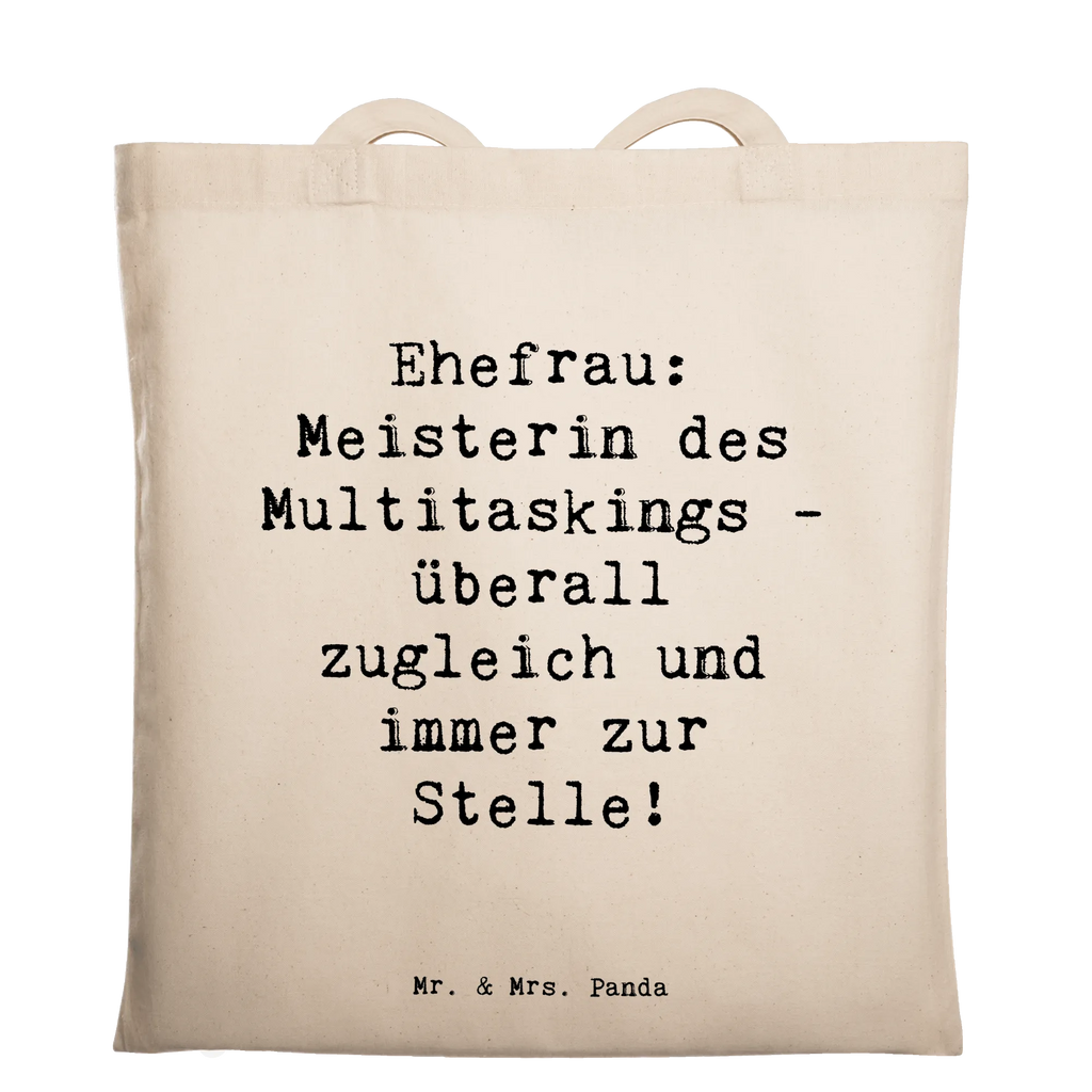 Tote bag Saying Ehefrau: Meisterin des Multitaskings - überall zugleich und immer zur Stelle! Beuteltasche, Beutel, Umhängetasche, Einkaufstüte, Jutetasche, Jutebeutel, Stoffbeutel, Badetasche, Einkaufstasche, Stofftasche, Schultertasche, Tasche, Shopper, Tragetasche, Laptoptasche, Strandtasche, Familie, Vatertag, Muttertag, Bruder, Schwester, Mama, Papa, Oma, Opa