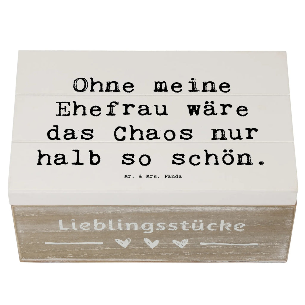 Wooden chest Saying Ohne meine Ehefrau wäre das Chaos nur halb so schön. Erinnerungskiste, XXL, Kiste, Holzkiste, Schatulle, Erinnerungsbox, Truhe, Geschenkbox, Dekokiste, Schatzkiste, Geschenkdose, Aufbewahrungsbox, Familie, Vatertag, Muttertag, Bruder, Schwester, Mama, Papa, Oma, Opa