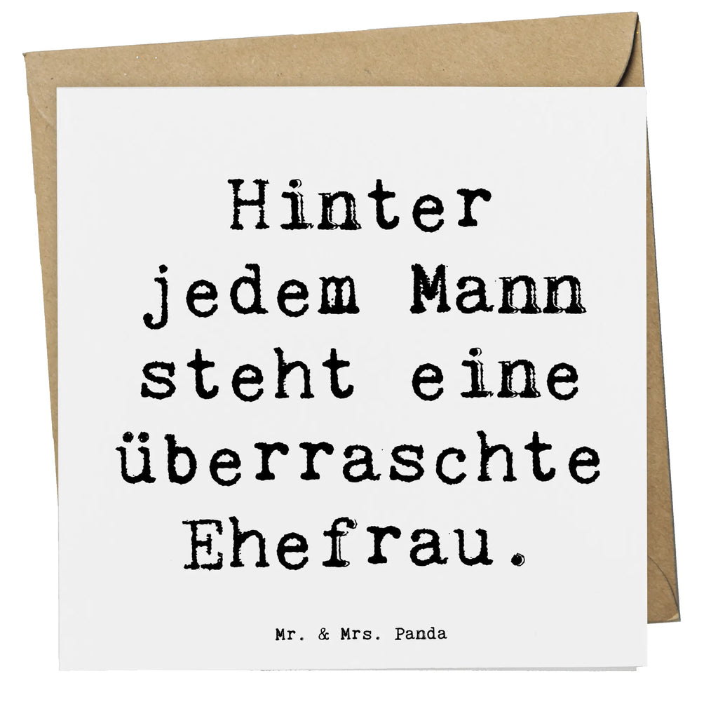 Deluxe Card Saying Hinter jedem Mann steht eine überraschte Ehefrau. Glückwunschkarte, Grußkarte, Klappkarte, Geburtstagskarte, Karte, Hochzeitskarte, Hochwertige Klappkarte, Einladungskarte, Hochwertige Grußkarte, Familie, Vatertag, Muttertag, Bruder, Schwester, Mama, Papa, Oma, Opa
