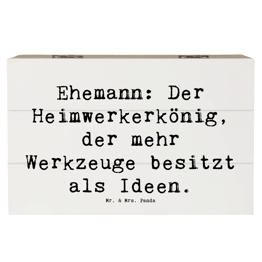 Wooden chest Saying Ehemann: Der Heimwerkerkönig, der mehr Werkzeuge besitzt als Ideen. Dekokiste, Geschenkbox, Kiste, Erinnerungskiste, Erinnerungsbox, Geschenkdose, Holzkiste, XXL, Schatzkiste, Aufbewahrungsbox, Truhe, Schatulle, Familie, Vatertag, Muttertag, Bruder, Schwester, Mama, Papa, Oma, Opa