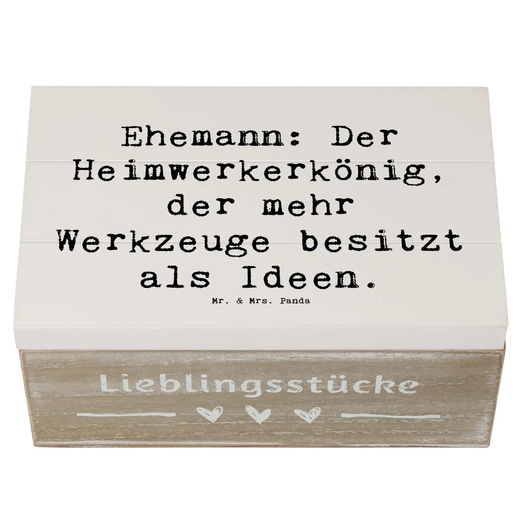 Wooden chest Saying Ehemann: Der Heimwerkerkönig, der mehr Werkzeuge besitzt als Ideen. Dekokiste, Geschenkbox, Kiste, Erinnerungskiste, Erinnerungsbox, Geschenkdose, Holzkiste, XXL, Schatzkiste, Aufbewahrungsbox, Truhe, Schatulle, Familie, Vatertag, Muttertag, Bruder, Schwester, Mama, Papa, Oma, Opa