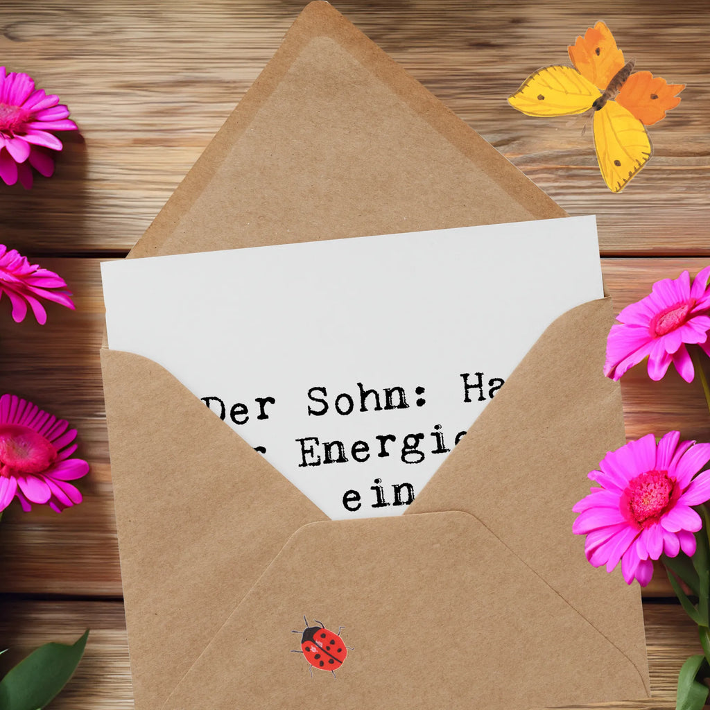 Deluxe Karte Spruch Energie Sohn Karte, Hochzeitskarte, Einladungskarte, Hochwertige Grußkarte, Hochwertige Klappkarte, Geburtstagskarte, Klappkarte, Grußkarte, Glückwunschkarte, Familie, Vatertag, Muttertag, Bruder, Schwester, Mama, Papa, Oma, Opa