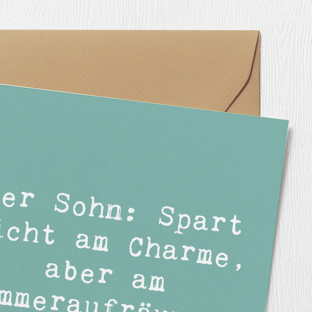Deluxe Karte Spruch Sohn Charme Einladungskarte, Karte, Glückwunschkarte, Geburtstagskarte, Klappkarte, Grußkarte, Hochzeitskarte, Hochwertige Grußkarte, Hochwertige Klappkarte, Familie, Vatertag, Muttertag, Bruder, Schwester, Mama, Papa, Oma, Opa