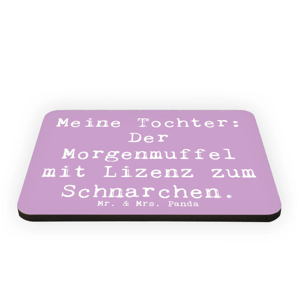 Magnet Saying Meine Tochter: Der Morgenmuffel mit Lizenz zum Schnarchen. Kühlschrankmagnet, Pinnwandmagnet, Souvenir Magnet, Motivmagnete, Dekomagnet, Whiteboard Magnet, Notiz Magnet, Kühlschrank Dekoration, Familie, Vatertag, Muttertag, Bruder, Schwester, Mama, Papa, Oma, Opa