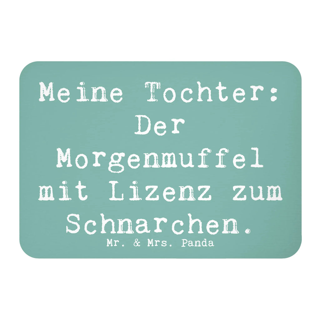 Magnet Saying Meine Tochter: Der Morgenmuffel mit Lizenz zum Schnarchen. Kühlschrankmagnet, Pinnwandmagnet, Souvenir Magnet, Motivmagnete, Dekomagnet, Whiteboard Magnet, Notiz Magnet, Kühlschrank Dekoration, Familie, Vatertag, Muttertag, Bruder, Schwester, Mama, Papa, Oma, Opa