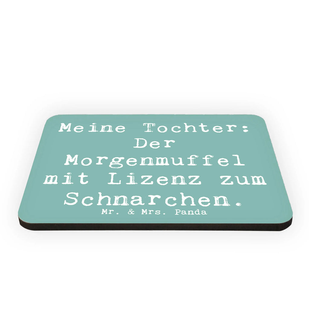 Magnet Saying Meine Tochter: Der Morgenmuffel mit Lizenz zum Schnarchen. Kühlschrankmagnet, Pinnwandmagnet, Souvenir Magnet, Motivmagnete, Dekomagnet, Whiteboard Magnet, Notiz Magnet, Kühlschrank Dekoration, Familie, Vatertag, Muttertag, Bruder, Schwester, Mama, Papa, Oma, Opa
