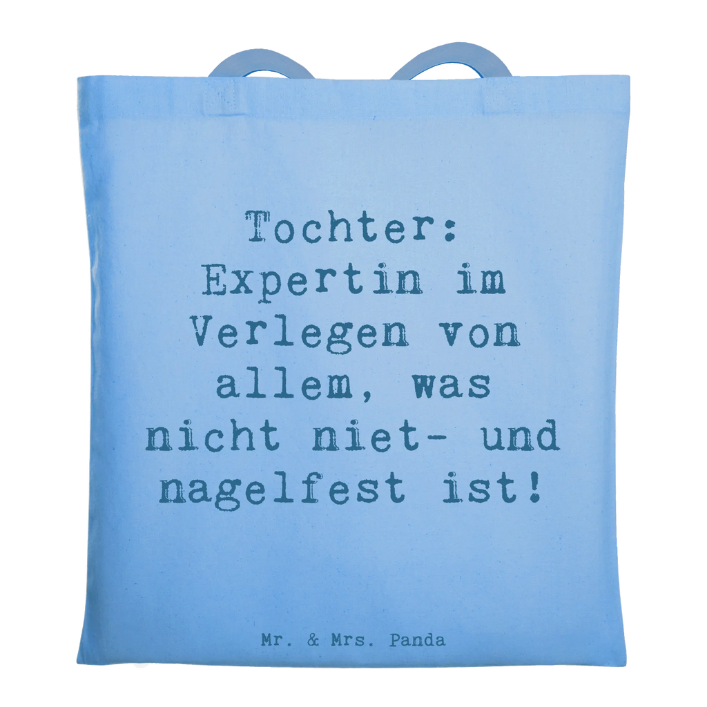 Tote bag Saying Tochter: Expertin im Verlegen von allem, was nicht niet- und nagelfest ist! Beuteltasche, Tasche, Shopper, Umhängetasche, Badetasche, Stoffbeutel, Einkaufstasche, Beutel, Jutebeutel, Einkaufstüte, Stofftasche, Strandtasche, Laptoptasche, Jutetasche, Schultertasche, Tragetasche, Familie, Vatertag, Muttertag, Bruder, Schwester, Mama, Papa, Oma, Opa