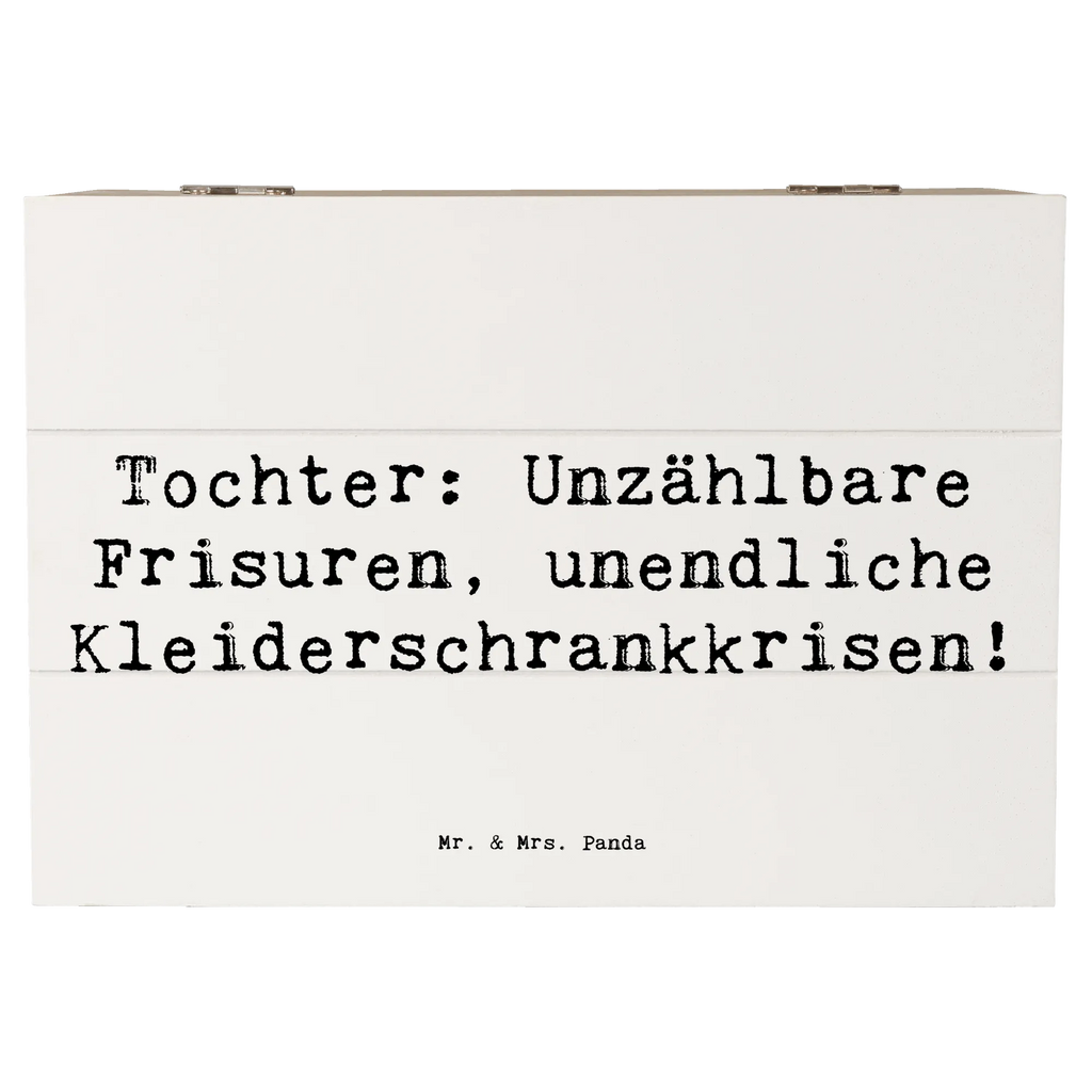 Wooden chest Saying Tochter: Unzählbare Frisuren, unendliche Kleiderschrankkrisen! Holzkiste, Schatzkiste, Dekokiste, Geschenkbox, Erinnerungskiste, Aufbewahrungsbox, Erinnerungsbox, Geschenkdose, Kiste, Truhe, XXL, Schatulle, Familie, Vatertag, Muttertag, Bruder, Schwester, Mama, Papa, Oma, Opa