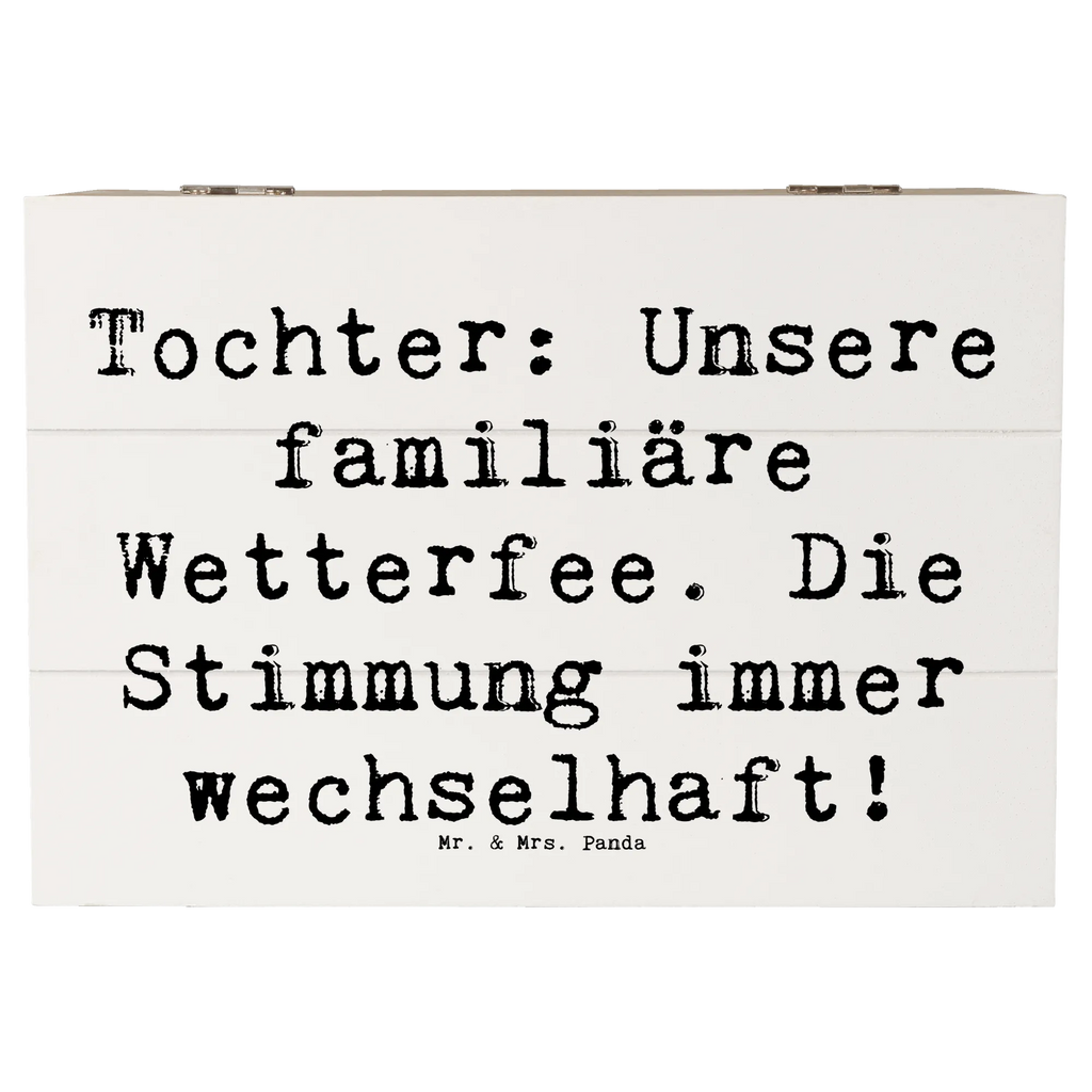 Wooden chest Saying Tochter: Unsere familiäre Wetterfee. Die Stimmung immer wechselhaft! Kiste, Geschenkdose, Schatulle, Erinnerungskiste, Schatzkiste, Erinnerungsbox, XXL, Aufbewahrungsbox, Truhe, Holzkiste, Dekokiste, Geschenkbox, Familie, Vatertag, Muttertag, Bruder, Schwester, Mama, Papa, Oma, Opa