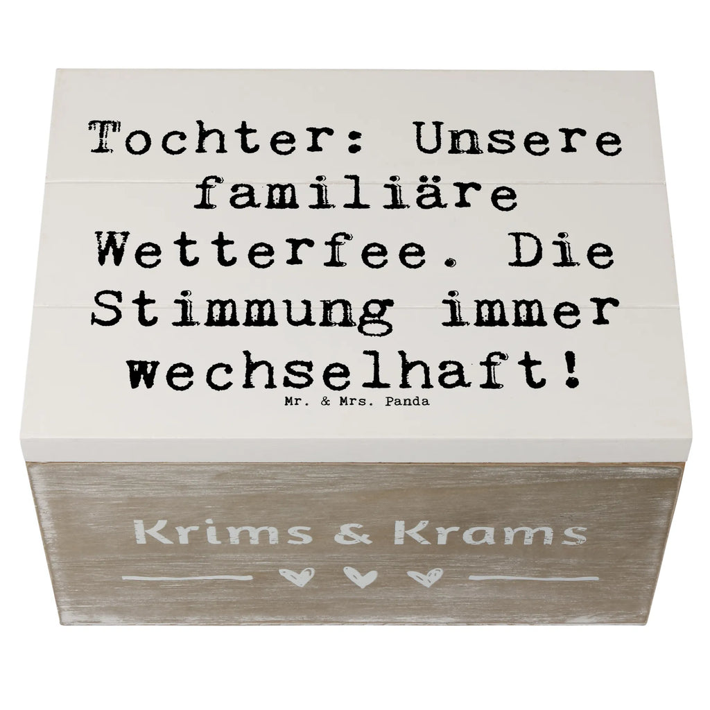 Wooden chest Saying Tochter: Unsere familiäre Wetterfee. Die Stimmung immer wechselhaft! Kiste, Geschenkdose, Schatulle, Erinnerungskiste, Schatzkiste, Erinnerungsbox, XXL, Aufbewahrungsbox, Truhe, Holzkiste, Dekokiste, Geschenkbox, Familie, Vatertag, Muttertag, Bruder, Schwester, Mama, Papa, Oma, Opa