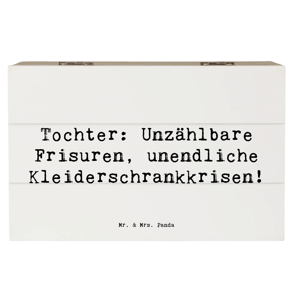 Wooden chest Saying Tochter: Unzählbare Frisuren, unendliche Kleiderschrankkrisen! Holzkiste, Schatzkiste, Dekokiste, Geschenkbox, Erinnerungskiste, Aufbewahrungsbox, Erinnerungsbox, Geschenkdose, Kiste, Truhe, XXL, Schatulle, Familie, Vatertag, Muttertag, Bruder, Schwester, Mama, Papa, Oma, Opa