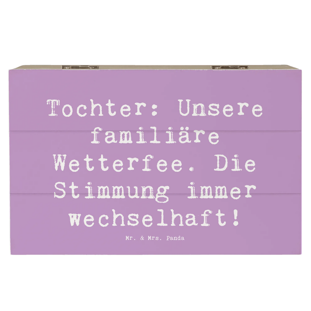 Wooden chest Saying Tochter: Unsere familiäre Wetterfee. Die Stimmung immer wechselhaft! Kiste, Geschenkdose, Schatulle, Erinnerungskiste, Schatzkiste, Erinnerungsbox, XXL, Aufbewahrungsbox, Truhe, Holzkiste, Dekokiste, Geschenkbox, Familie, Vatertag, Muttertag, Bruder, Schwester, Mama, Papa, Oma, Opa