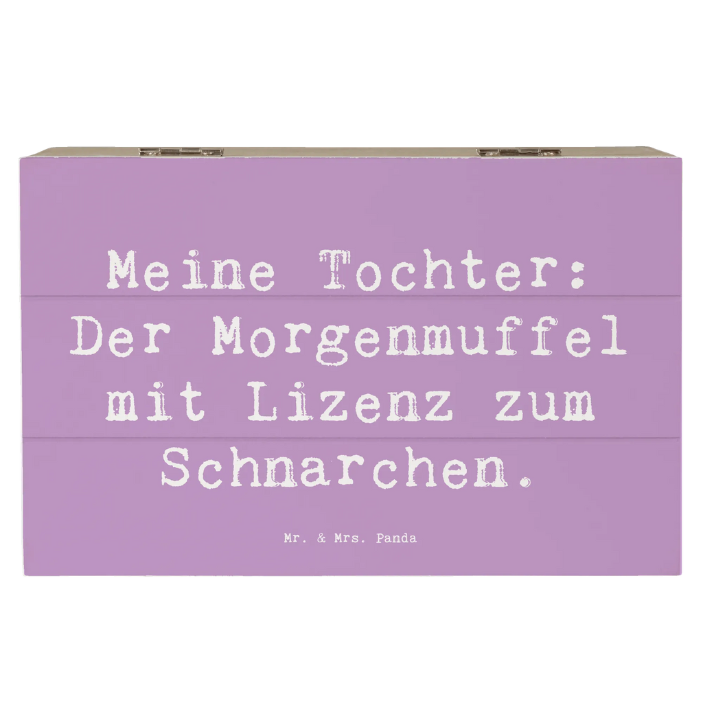 Holzkiste Spruch Tochter Morgenmuffel Holzkiste, Dekokiste, Truhe, Kiste, Schatzkiste, XXL, Aufbewahrungsbox, Erinnerungskiste, Erinnerungsbox, Geschenkbox, Schatulle, Geschenkdose, Familie, Vatertag, Muttertag, Bruder, Schwester, Mama, Papa, Oma, Opa