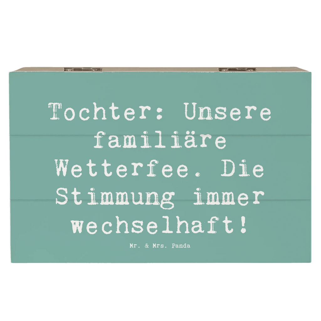 Wooden chest Saying Tochter: Unsere familiäre Wetterfee. Die Stimmung immer wechselhaft! Kiste, Geschenkdose, Schatulle, Erinnerungskiste, Schatzkiste, Erinnerungsbox, XXL, Aufbewahrungsbox, Truhe, Holzkiste, Dekokiste, Geschenkbox, Familie, Vatertag, Muttertag, Bruder, Schwester, Mama, Papa, Oma, Opa