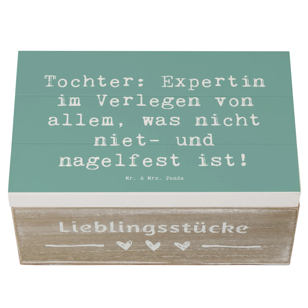 Wooden chest Saying Tochter: Expertin im Verlegen von allem, was nicht niet- und nagelfest ist! Kiste, Erinnerungsbox, Aufbewahrungsbox, Geschenkbox, Dekokiste, Schatzkiste, XXL, Truhe, Geschenkdose, Erinnerungskiste, Holzkiste, Schatulle, Familie, Vatertag, Muttertag, Bruder, Schwester, Mama, Papa, Oma, Opa