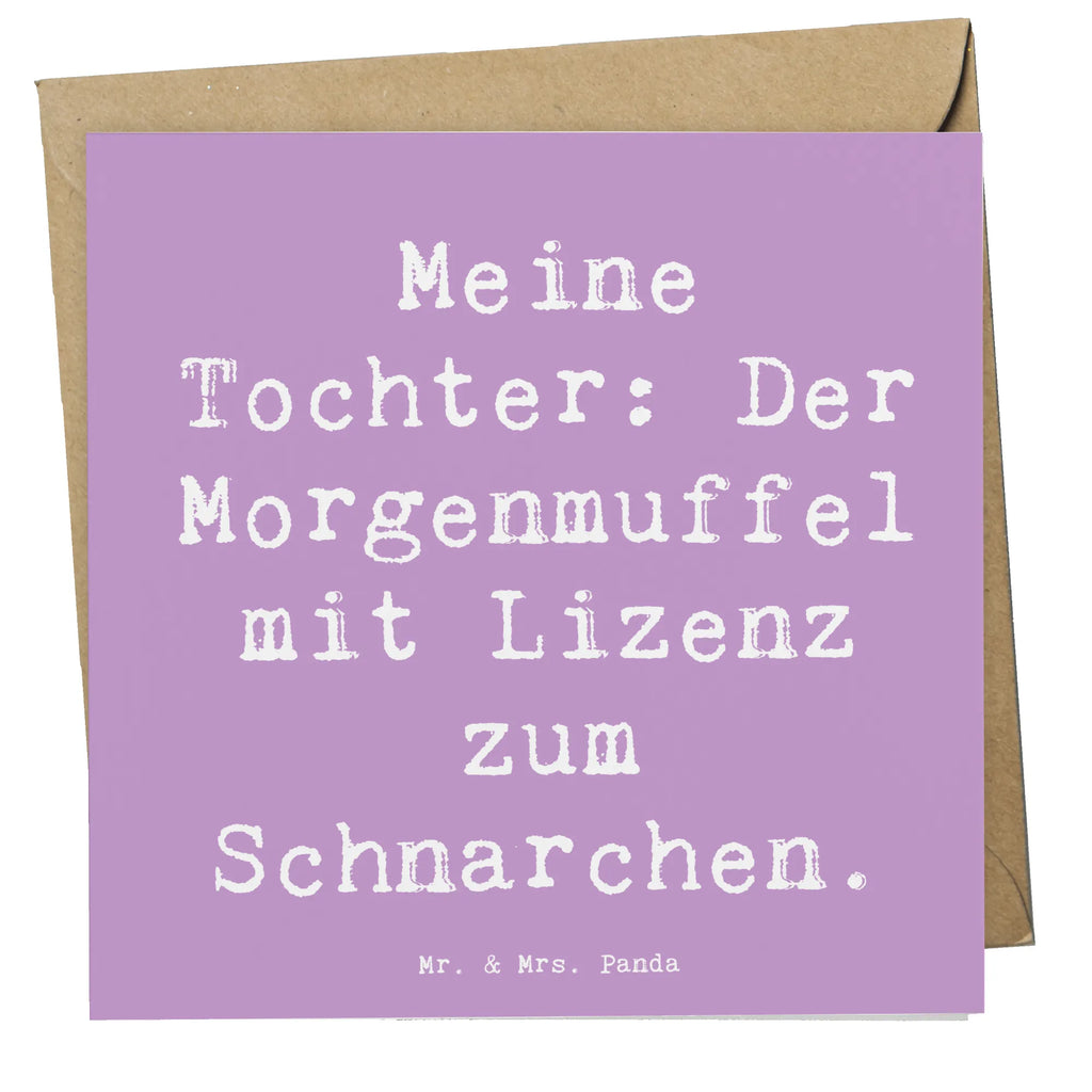 Deluxe Karte Spruch Tochter Morgenmuffel Hochzeitskarte, Grußkarte, Einladungskarte, Karte, Geburtstagskarte, Hochwertige Klappkarte, Hochwertige Grußkarte, Klappkarte, Glückwunschkarte, Familie, Vatertag, Muttertag, Bruder, Schwester, Mama, Papa, Oma, Opa