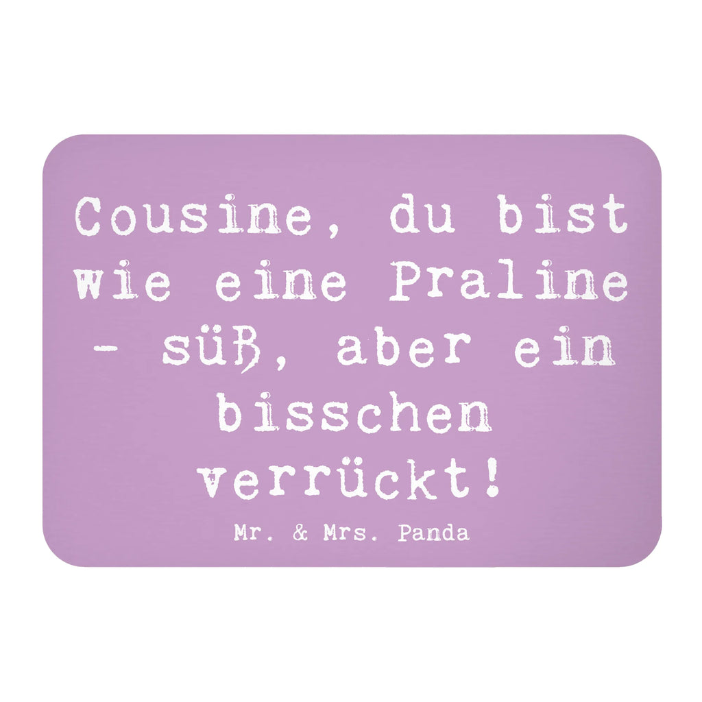 Magnet Saying Cousine, du bist wie eine Praline - süß, aber ein bisschen verrückt! Kühlschrank Dekoration, Souvenir Magnet, Notiz Magnet, Dekomagnet, Motivmagnete, Kühlschrankmagnet, Whiteboard Magnet, Pinnwandmagnet, Familie, Vatertag, Muttertag, Bruder, Schwester, Mama, Papa, Oma, Opa