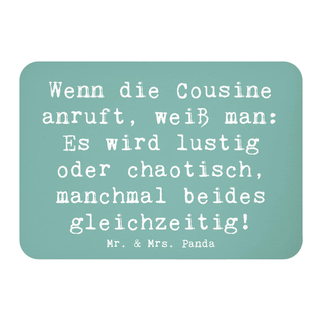 Magnet Saying Wenn die Cousine anruft, weiß man: Es wird lustig oder chaotisch, manchmal beides gleichzeitig! Whiteboard Magnet, Notiz Magnet, Souvenir Magnet, Kühlschrank Dekoration, Motivmagnete, Pinnwandmagnet, Dekomagnet, Kühlschrankmagnet, Familie, Vatertag, Muttertag, Bruder, Schwester, Mama, Papa, Oma, Opa