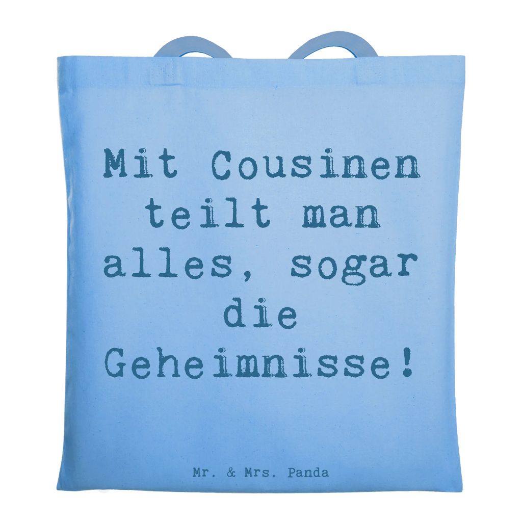 Tote bag Saying Mit Cousinen teilt man alles, sogar die Geheimnisse! Beuteltasche, Beutel, Einkaufstasche, Jutebeutel, Stoffbeutel, Tasche, Shopper, Umhängetasche, Strandtasche, Schultertasche, Stofftasche, Tragetasche, Badetasche, Jutetasche, Einkaufstüte, Laptoptasche, Familie, Vatertag, Muttertag, Bruder, Schwester, Mama, Papa, Oma, Opa